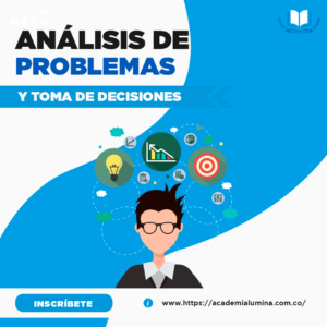 ANÁLISIS DE PROBLEMAS Y TOMA DE DECISIONES