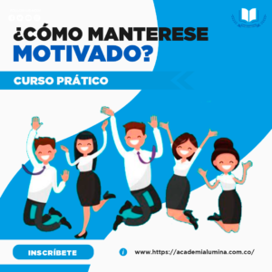 CURSO PRÁCTICO: ¿CÓMO MANTENERSE MOTIVADO?