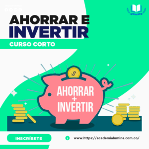 CURSO CORTO: AHORRAR E INVERTIR