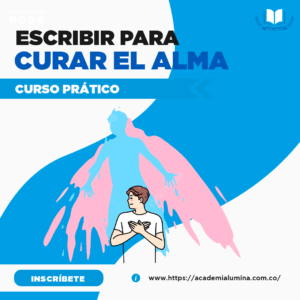 CURSO PRÁCTICO: ESCRIBIR PARA CURAR EL ALMA