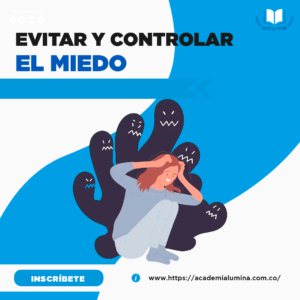 EVITAR Y CONTROLAR EL MIEDO