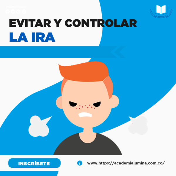 EVITAR Y CONTROLAR LA IRA