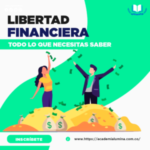 LIBERTAD FINANCIERA: TODO LO QUE NECESITAS SABER