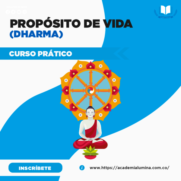 CURSO PRÁCTICO: PROPÓSITO DE VIDA (DHARMA)