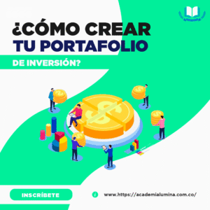 ¿CÓMO CREAR TU PORTAFOLIO DE INVERSIÓN?